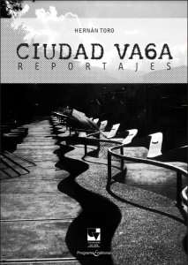 Ciudad Vaga, Reportajes