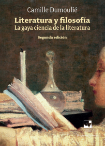 Carátula de libro: Literatura y filosofía. La gaya ciencia de la literatura