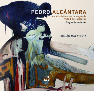 Caráturla de libro: Pedro Alcántara, en el vórtice de la segunda mitad del siglo XX / Pedro Alcántara in the vortex of the second half of the twentieth century