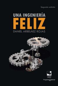 Caratula libro: Una ingeniería feliz