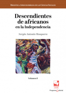 Carátula de libro: Descendientes de africanos en la Independencia