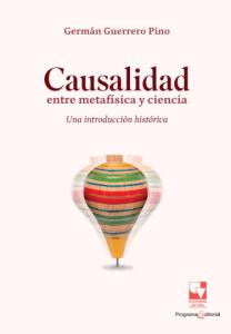 Portada del libro: Causalidad: entre metafísica y ciencia. Una introducción histórica