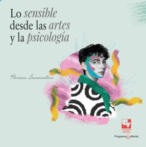 Portada del libro: Lo sensible desde las artes y la psicología