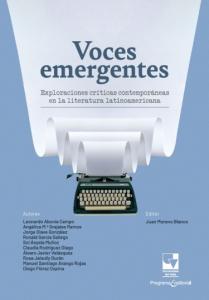 Carátula libro: Voces emergentes. Exploraciones críticas contemporáneas en la literatura Latinoamericana