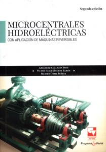 Carátula libro: Microcentrales hidroeléctricas Con aplicación de máquinas reversibles. Segunda edición