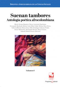 Portada libro: Suenan tambores. Antología poética afrocolombiana.