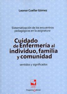 Portada libro: Cuidado de enfermería al individuo, familia y comunidad Sentidos y significados