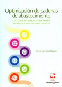 Portada libro: Optimización de cadenas de abastecimiento con base en aplicaciones reales: metodología, alcances, limitaciones y beneficios
