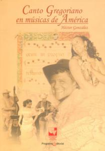 Portada libro: Canto Gregoriano en músicas de América