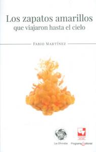 Carátula libro: Los zapatos amarillos que viajaron hasta el cielo