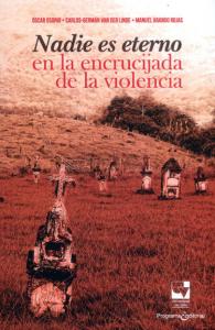 Carátula libro: Saltar al comienzo de la galería de imágenes Nadie es eterno en la encrucijada de la violencia