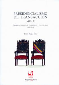 Portada libro: Presidencialismo de transacción Vol. II Cambio institucional, coaliciones y clientelismo 2002-2016
