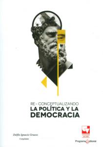 Carátula libro: Re-conceptualizando la política y la democracia