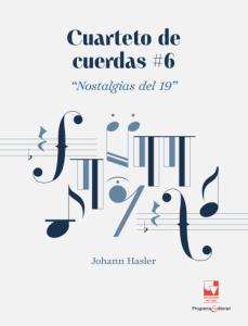 Portada del libro: Cuarteto de cuerdas #6, “Nostalgias del 19”