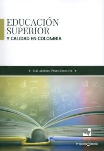 Portada del libro: Educación superior y calidad en Colombia