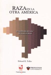 Portada del libro: Raza en la otra América. El significado del color de la piel de Brasil
