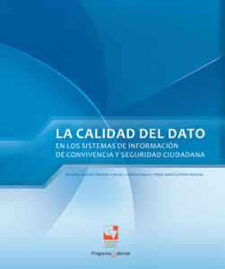Carátula libro La calidad del dato en los sistemas de información de convivencia y seguridad ciudadana