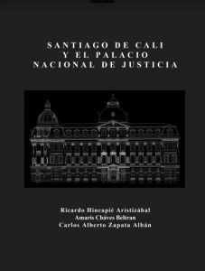 Carátula libro Santiago de Cali y el Palacio Nacional de Justicia