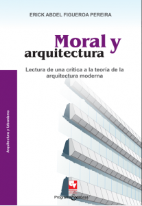 Carátula libro Moral y arquitectura: Lectura de una critica de la arquitectura moderna