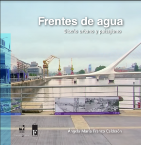 Carátula libro  Frentes de Agua. Diseño urbano y paisajismo