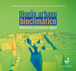 Portada libro: Diseño urbano bioclimático Modelado y simulación digital