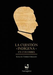 Portada libro: La cuestión indígena en Colombia