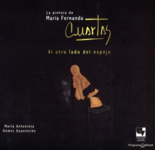 Carátula libro: La pintura de María Fernanda Cuartas: Al otro lado del espejo