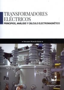 Portada libro: Transformadores eléctricos. Principios, análisis y cálculo electromagnético