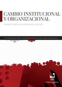 Carátula libro  Cambio institucional y organizacional, perspectivas teóricas para el análisis