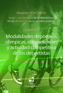 Carátula libro: Preparación de los deportistas de alto rendimiento Teoría y metodología Libro 1. MODALIDADES DEPORTIVAS OLÍMPICAS, COMPETENCIAS Y ACTIVIDAD COMPETITIVA DE LOS DEPORTISTAS