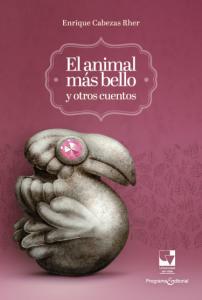 Carátula libro: El animal más bello y otros cuentos