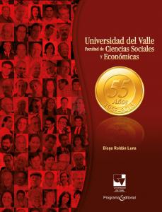 carátula libro Universidad del Valle. Facultad de Ciencias Sociales y Económicas, 55 años (1958-2013)