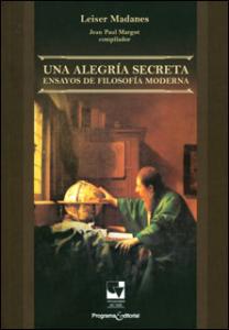 Carátula libro: Una Alegría Secreta. Ensayos de Filosofía Moderna