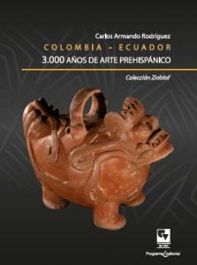 Caratula libro Colombia-Ecuador 3.000 años de arte ´Prehispánico