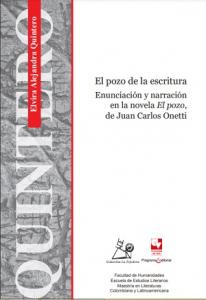 Cartula libro El pozo de la escritura. Enunciación y Narración en la novela El pozo, de Juan Carlos Onett