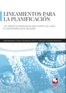 Caratula libro Lineamientos para la planificación y el diseño de sistemas de uso múltiple del agua en zonas rurales de Colombia