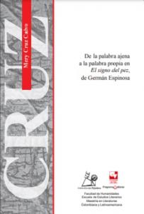 Caratula libro De la palabra ajena a la palabra propia en El signo del pez, de Germán Espinosa