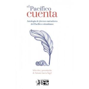 Carátula libro: El pacífico cuenta. Antología de jóvenes narradores del pacífico colombiano