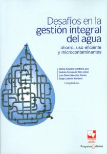 Carátula libro: Desafíos en la gestión integral del agua Ahorro,uso eficiente y microcontaminantes.