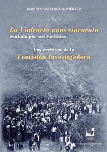 Caratula libro La Violencia Años Cincuenta contada por sus víctimas 