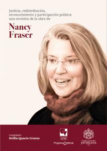 Caratula: Justicia, redistribución, reconocimiento y participación política: Una revisión de la obra de Nancy Fraser