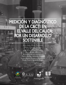 Caratula libro Medición y diagnóstico de la C&CTI en el Valle del Cauca: Por un desarrollo sostenible