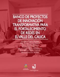 Caratula libro Banco de proyectos de innovación transformativa para el fortalecimiento de redes en el Valle del Cauca