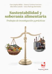 Carátula libro: Sustentabilidad y soberanía alimentaria. Trabajos de investigación y prácticas
