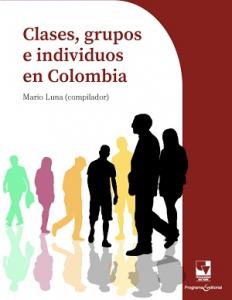 Carátula libro Clases, grupos e individuos en Colombia