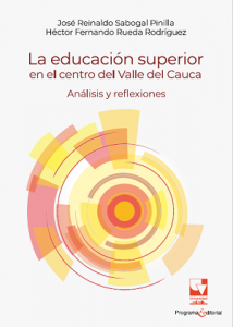 Caratula libro La educación superior en el centro del Valle del Cauca : Análisis y reflexiones