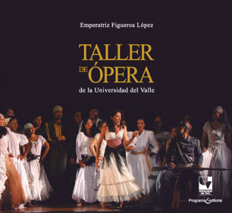 Carátula de libro: Taller de Ópera de la Universidad del Valle.