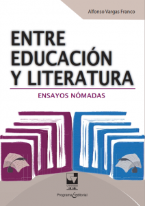 Carátula libro Entre educación y literatura: Ensayos nómadas