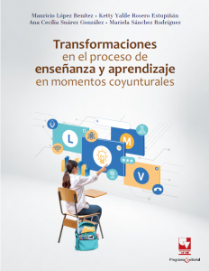 Carátula libro:  Tranformaciones en el proceso de enseñanza y aprendizaje en momentos coyunturales