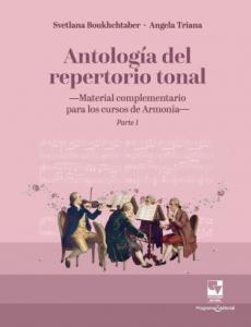 Carátula libro: Antología del repertorio tonal Material complementario para los cursos de Armonía. Parte 1
